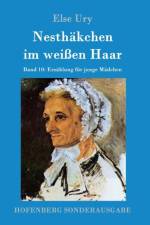 Nesthakchen im weissen Haar af Else Ury