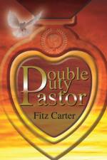 Double Duty Pastor af Fitz Carter