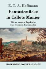 Fantasiestucke in Callots Manier af E T a Hoffmann