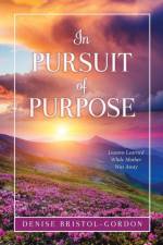 In Pursuit of Purpose af Denise Bristol-Gordon