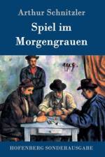 Spiel im Morgengrauen af Arthur Schnitzler
