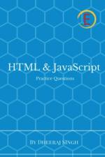 HTML & JavaScript Practice Questions af Dheeraj Singh