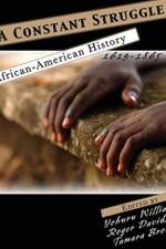 A Constant Struggle: African American History 1619-1865 af Yohuru R. Williams