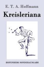 Kreisleriana af E T a Hoffmann