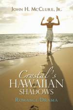 Crystal's Hawaiian Shadows af John H