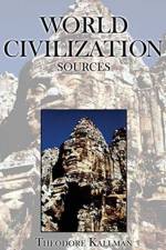 World Civilization Sources af Theodore Kallman