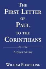 First Letter of Paul to the Corinthians af William Flewelling