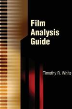 Film Analysis Guide af Dr. Timothy R. White