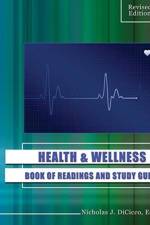 Health and Wellness: Book of Readings and Study Guide af Nicholas Dicicco