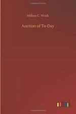 Auction of To-Day af Milton C Work
