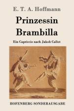 Prinzessin Brambilla af E T a Hoffmann