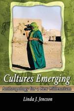 Cultures Emerging: Anthropology for a New Millennium af Linda Jencson
