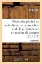 R pertoire G n ral Du Contentieux, de la Proc dure Et de la Jurisprudence En Mati re de Douanes af Beilac-D