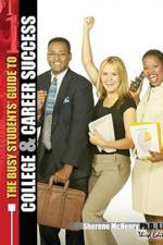 The Busy Students' Guide to College and Career Success af Sherene McHenry