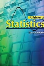 A Primer of Statistics af David P Hurford