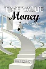Time Value of Money: A Key to Finance