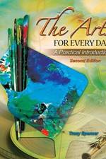The Arts for Every Day: A Practical Introduction af Tracy Spencer