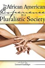 The African American Experience in a Pluralistic Society af LEONARD GADZEKPO