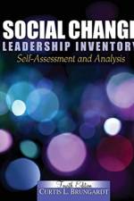 Social Change Leadership Inventory: Self-Assessment and Analysis af Curtis L. Brungardt