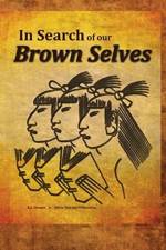 In Search of Our Brown Selves af Silvia Villaneuva
