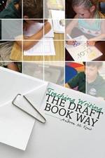 Teaching Writing the Draft Book Way af Andrea Kent