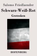Schwarz-Weiss-Rot af Salomo Friedlaender (Mynona)