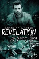 Revelation of green Eyes af Samantha J Green