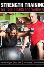 Strength Training for Total Health and Wellness af Timothy Sebesta