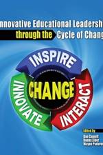 Innovative Educational Leadership Through the Cycle of Change af Daniel T Cunniff