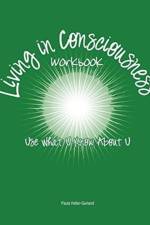Living in Consciousness af Paula Heller-Garland