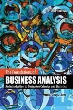 The Foundations of Business Analysis: An Introduction to Derivative Calculus and Statistics af Douglas Berg