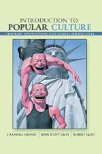 Introduction to Popular Culture: Theories, Application, and Global Perspectives af J Randall Groves
