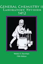 General Chemistry Laboratory Studies 1412 af Weldon S Burnham