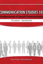 Communication Studies 103: Fundamentals of Speech Communication, Student Handbook af Kristine Greenwood