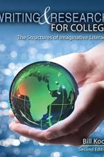 Writing and Research for College: The Structures of Imaginative Literacy af William N Koch