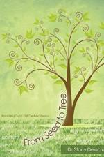 From Seed to Tree: Branching Out in 21st Century Literacy af Stacy Delacruz