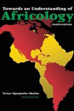 Towards an Understanding of Africology af Victor O Okafor