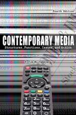 Contemporary Media: Structures, Functions, Issues and Ethics af K Tim Wulfemeyer