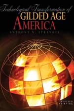 Technological Transformation of Gilded Age America af Anthony Stranges