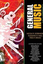 General Music: A K-12 Experience af Nicole R. Robinson
