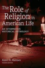 The Role of Religion in American Life af Robert R Mathisen