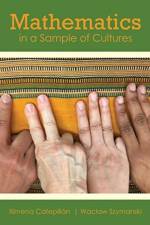 Mathematics in a Sample of Cultures af Ximena Catepillan