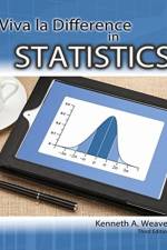 Viva La Difference in Statistics af Kenneth A Weaver