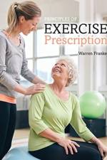 Principles of Exercise Prescription af Warren Franke