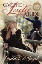 Give the Lady a Ride af Linda W Yezak