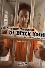 The Disparate Treatment of Black Youth in the Juvenile Justice System af Phyllis Gray Ray