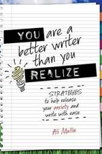 You are a Better Writer than You Realize af Alexandra Mullin