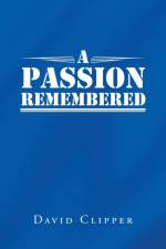 Passion Remembered af David Clipper