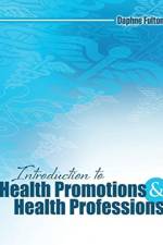 Introduction to Health Promotions and Health Professions af Daphne Fulton