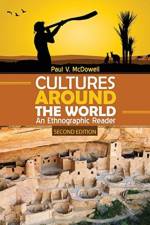 Cultures Around the World: An Ethnographic Reader af Paul McDowell